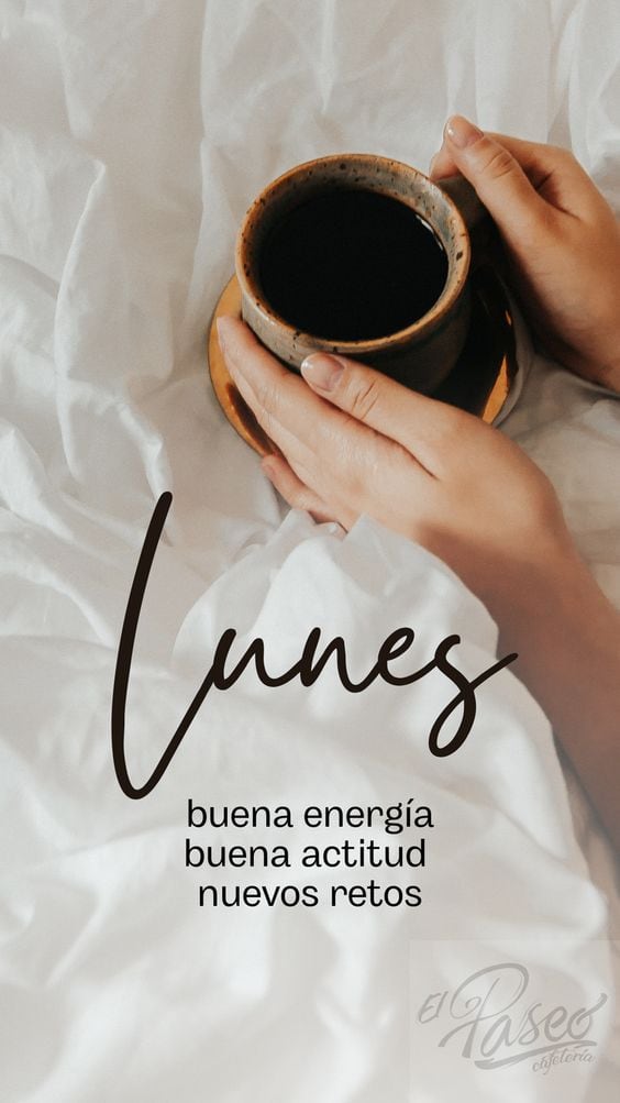 Postales e imágenes con frases para tener un buen inicio de semana