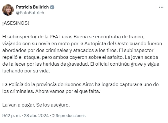 Robo, tiroteo y muerte en la autopista del Oeste: delincuentes balearon un policía Federal y asesinaron a su acompañante. El tuit de Bullrich