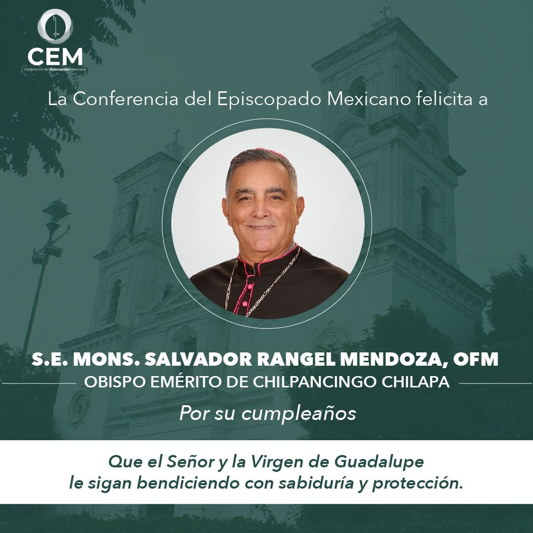 Desaparece el obispo de Chilpancingo, Salvador Rangel Mendoza; CEM revela que tiene estado de salud delicado