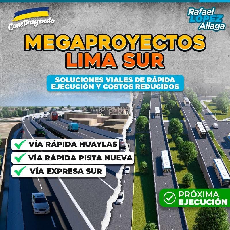 Además de las dos vías expresas, se promete la ejecución de la Vía Expresa Sur y otras infraestructuras viales en Lima Sur. (Rafael López Aliaga)