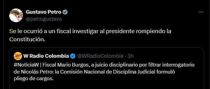 Petro afirmó que un fiscal rompió la Constitución al investigarlo - crédito @petrogustavo/X